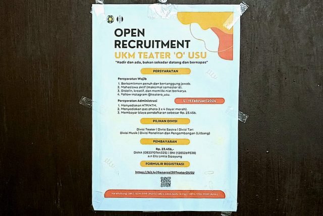 Pengumuman Open Recruitment Unit Kegiatan Mahasiswa Teater O USU, Rabu, (08/02). | Ruth Cinthia Sianturi